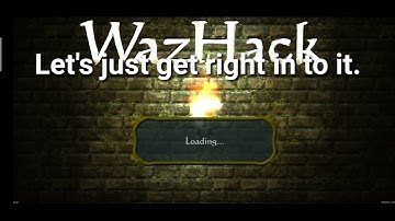 WazHack Tips and trick #1
