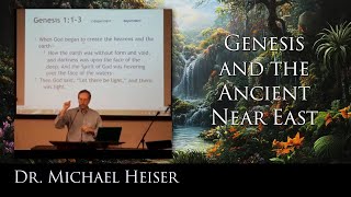 Genesis And The Ancient Near East Seminar - Dr. Michael Heiser