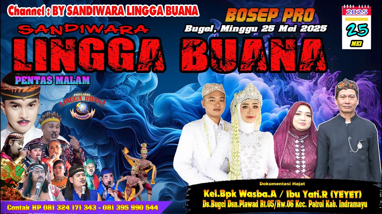LIVE SANDIWARA LINGGA BUANA Bugel, Minggu 25 Mei 2025  PENTAS MALAM CERITA