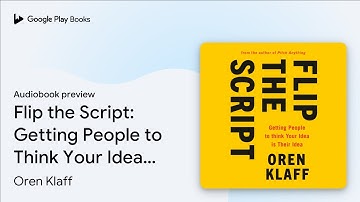 Flip the Script: Getting People to Think Your… by Oren Klaff · Audiobook preview