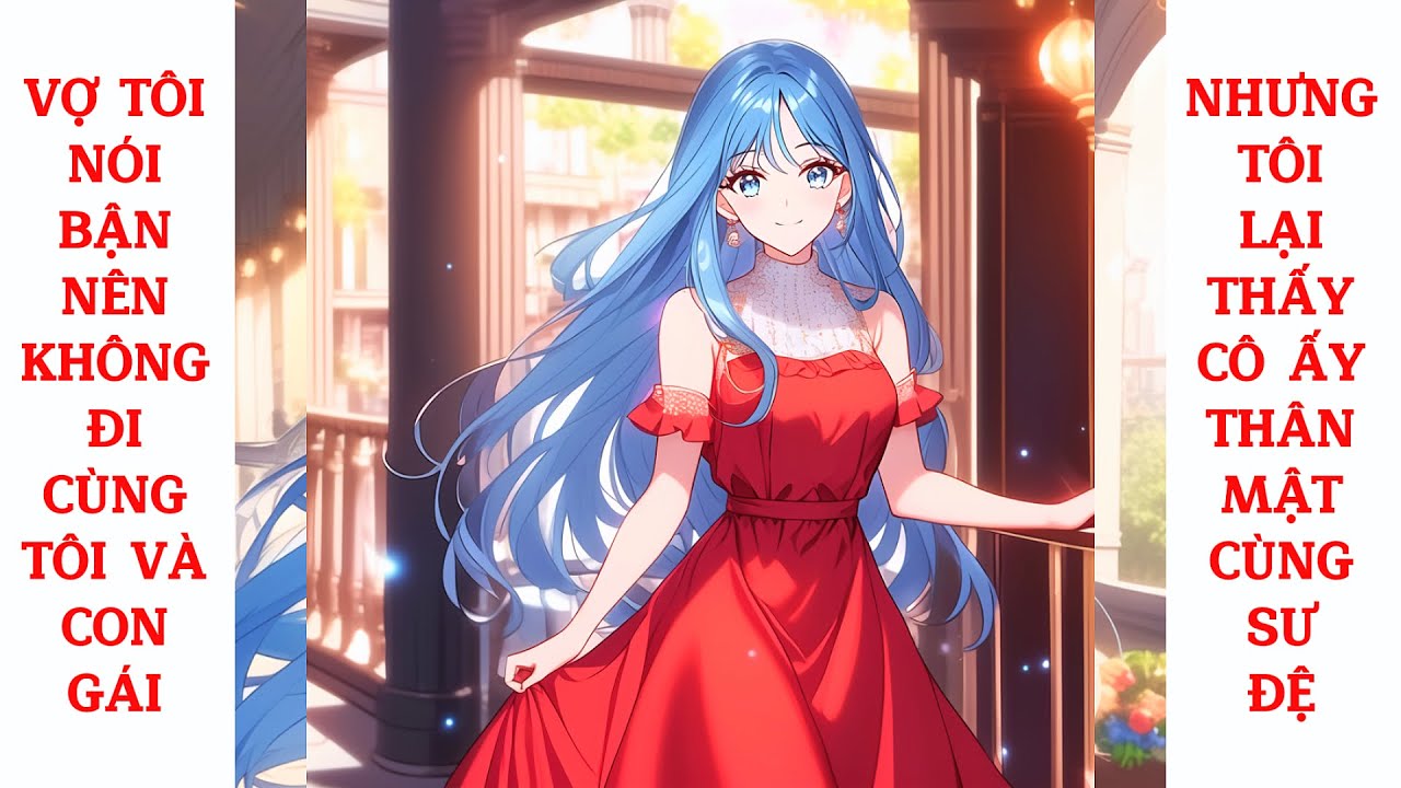 Full Vợ Tôi Nói Bận Nên Không Đi Cùng Tôi Và Con Gái, Nhưng Tôi Lại Thấy Cô Ấy Thân Mật Cùng Sư Đệ