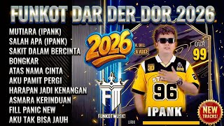 Full Album Funkot Dar Der Dor 2026 - Mutiara x Salah Apa (Spesial Event Surabaya)