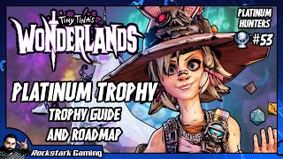 Tiny Tina's Wonderlands Trophy Guide & Road Map