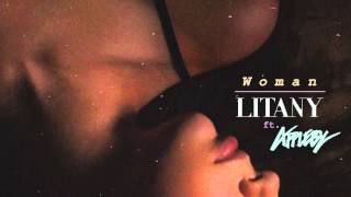 Video thumbnail of "Litany - Woman (Feat. Appleby) (Official)"