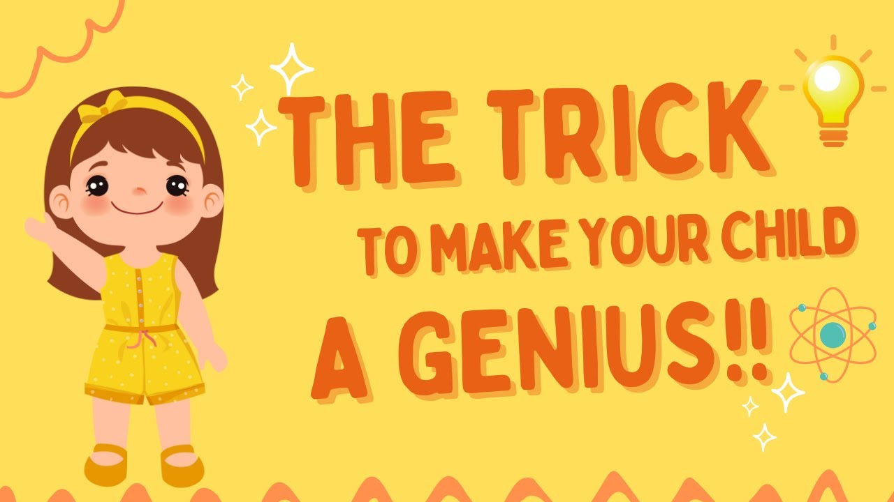 the-trick-to-make-your-child-a-genius-youtube