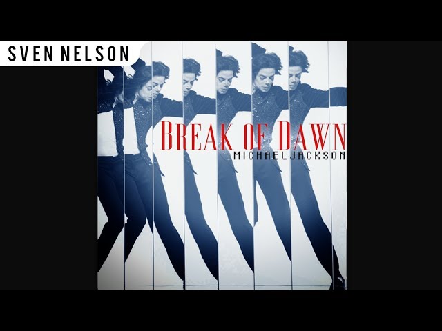 Michael Jackson - 02. Break of Dawn (Album Version) [Audio HQ] HD