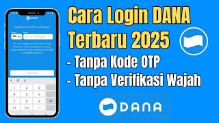 Cara Login DANA Tanpa Kode OTP &amp; Verifikasi Wajah Terbaru 2025