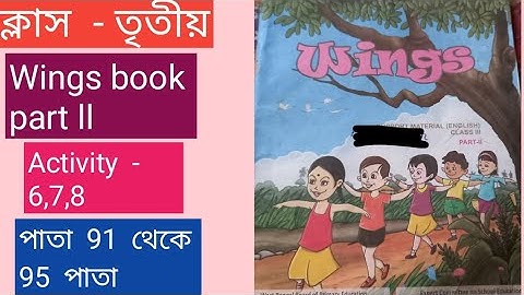 Class-3/wings book part ll/ Activity- 6,7,8,/page no 91 to 95