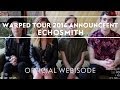 Echosmith - Warped Tour Announcement [Extras]