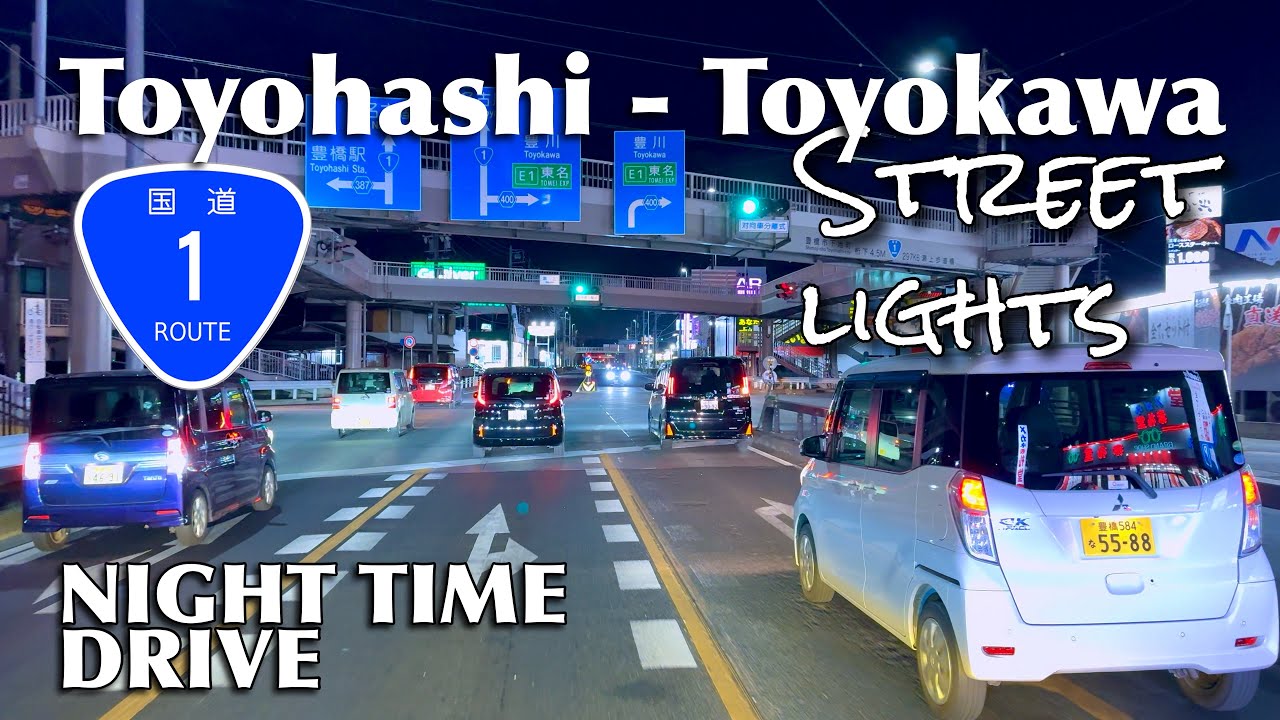 Street Lights Natural Road Ambiance | National Route 1| Toyohashi Toyokawa | JAPAN Road Trip | 4K