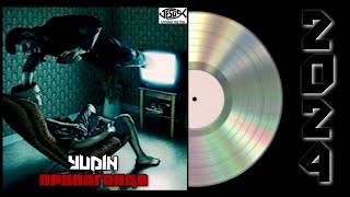 YUDIN - Пропаганда