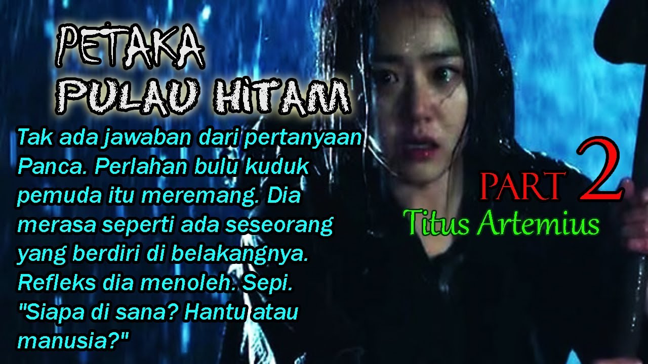 Petaka Pulau Hitam Part 2 Pulang Sekali Lagi Suara Itu Terdengar Bergema Di Dalam Gua Youtube