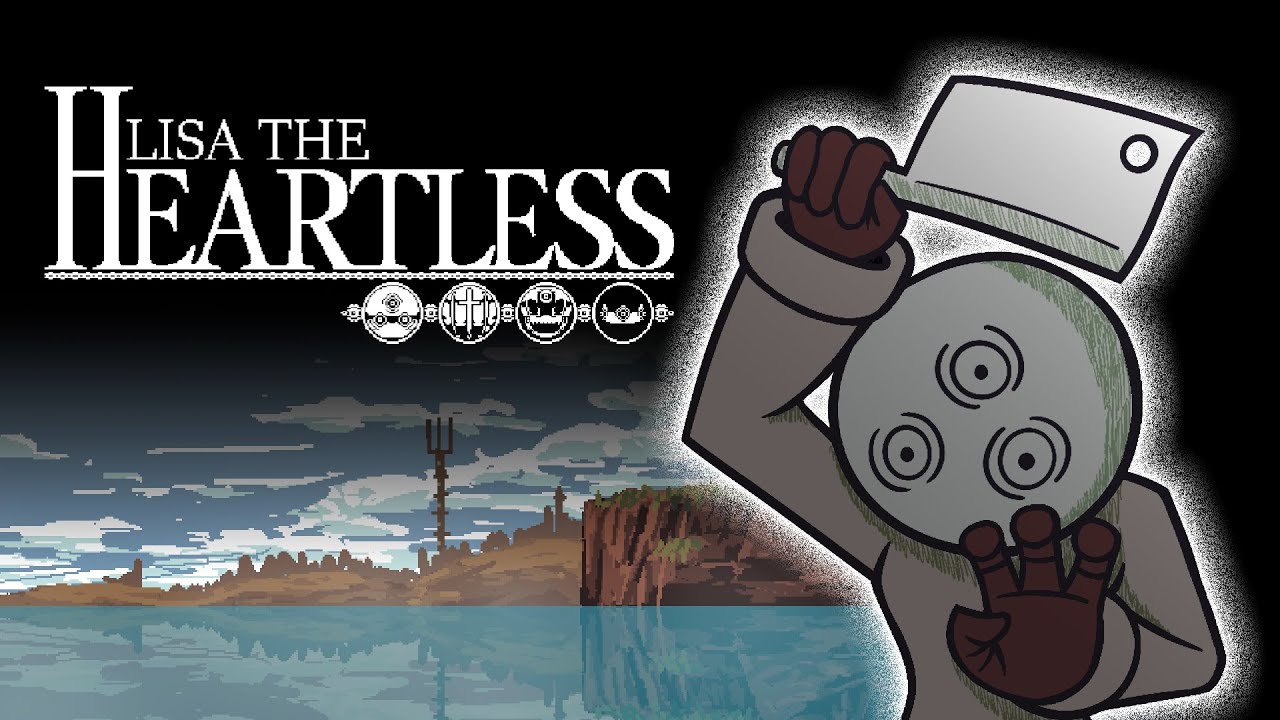 LISA: The Heartless - Part 1