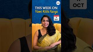 This Week on News With Navya: 5 Stories You Should Know