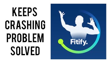 How To Solve Fitify App Keeps Crashing Problem|| Rsha26 Solutions