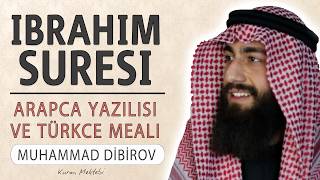 İbrahim suresi 42-52 anlamı dinle Muhammad Dibirov İbrahim suresi arapça yazılışı okunuşu ve meali
