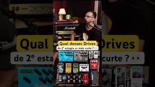 Drives de Segundo Estágio: Qual é o MELHOR? #driver #guitar #higain #timbre