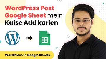 Add WordPress Post to Google Sheets - WordPress Post Google Sheet mein Kaise Add karien (Hindi)