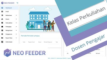 Input Data Kelas Perkuliahan & Dosen Pengampu/Pengajar pada Aplikasi NEO FEEDER