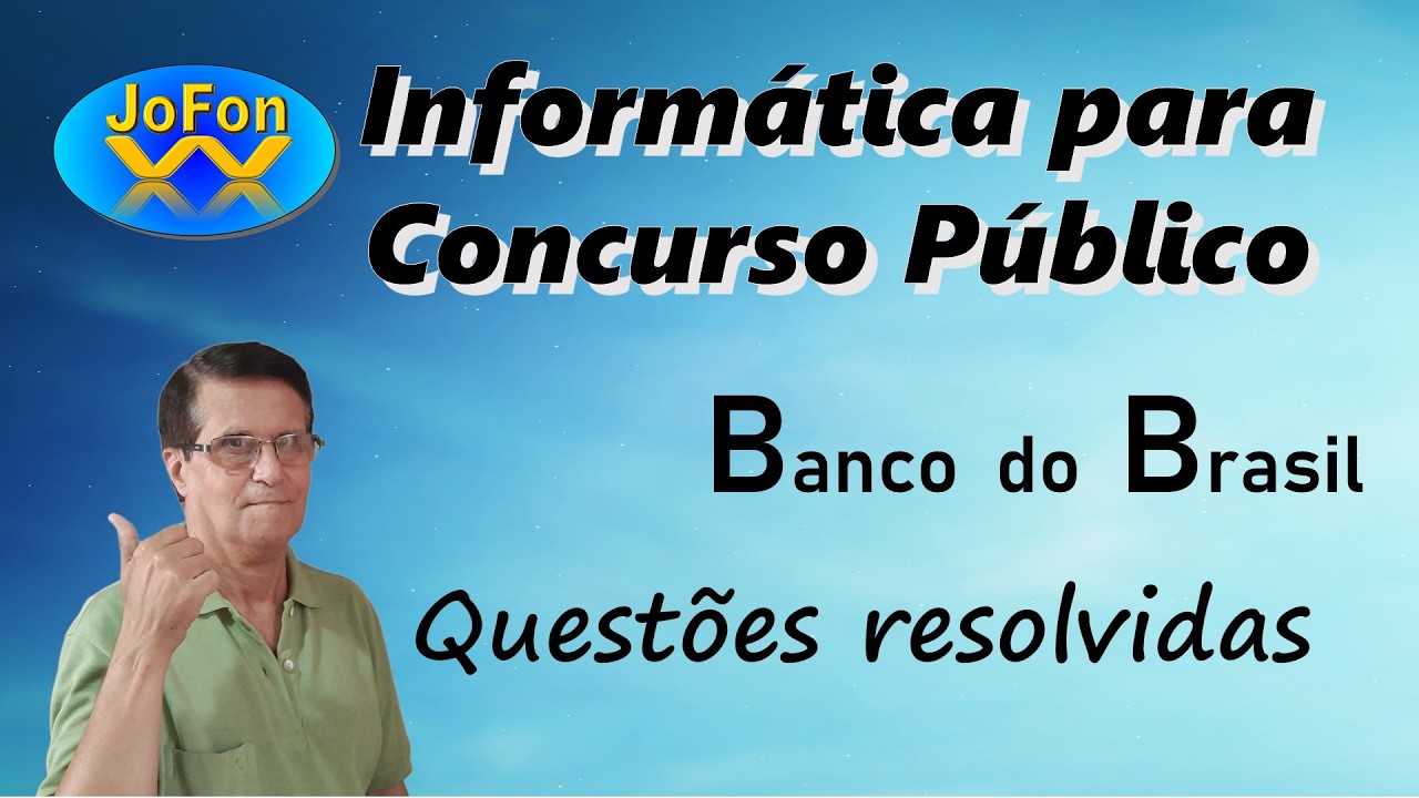 5 Questões Resolvidas de Informática - Concurso Banco do Brasil
