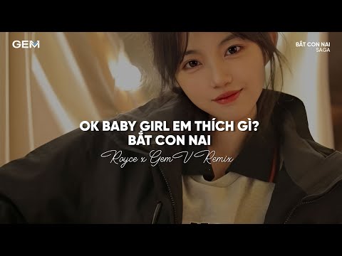 BẮT CON NAI ( ROYCE x GEMV REMIX ) - SAGA