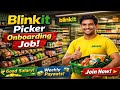 Blinkit Picker Onboarding Job | Blinkit Store Job | Blinkit Store Picker Job