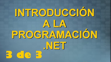 Introduccion a la pragramacion en .NET desde cero (3-3) Tutorial 2013