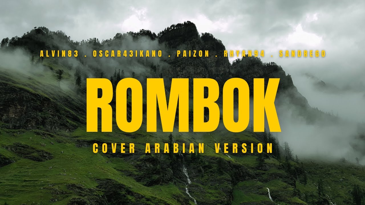 ROMBOK - ALVIN83, OSCAR43IKANO, PAIZON, RHYAN94, SANDREGO | COVER ARABIAN VERSION