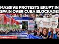 "Cuba Is Not Alone!" Protesters Rally Outside US Embassy In Madrid To Demand End To Cuba Blockade