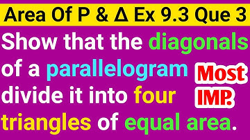 Show That The Diagonals Of A Parallelogram Divides It Into Four Triangles Of Equal Area