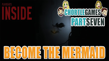 Inside Part 7: BECOME THE MERMAID