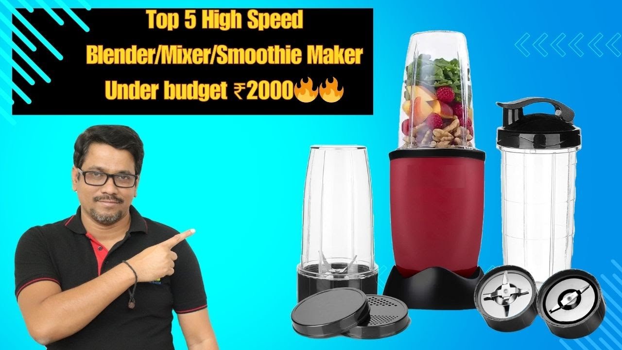 Top 5 High Speed BlenderMixerSmoothie Maker Under budget ₹2000🔥🔥
