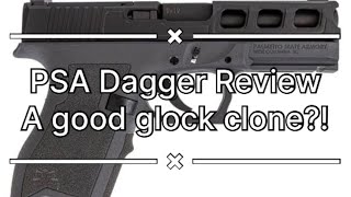 PSA Dagger review! A Good glock clone?
