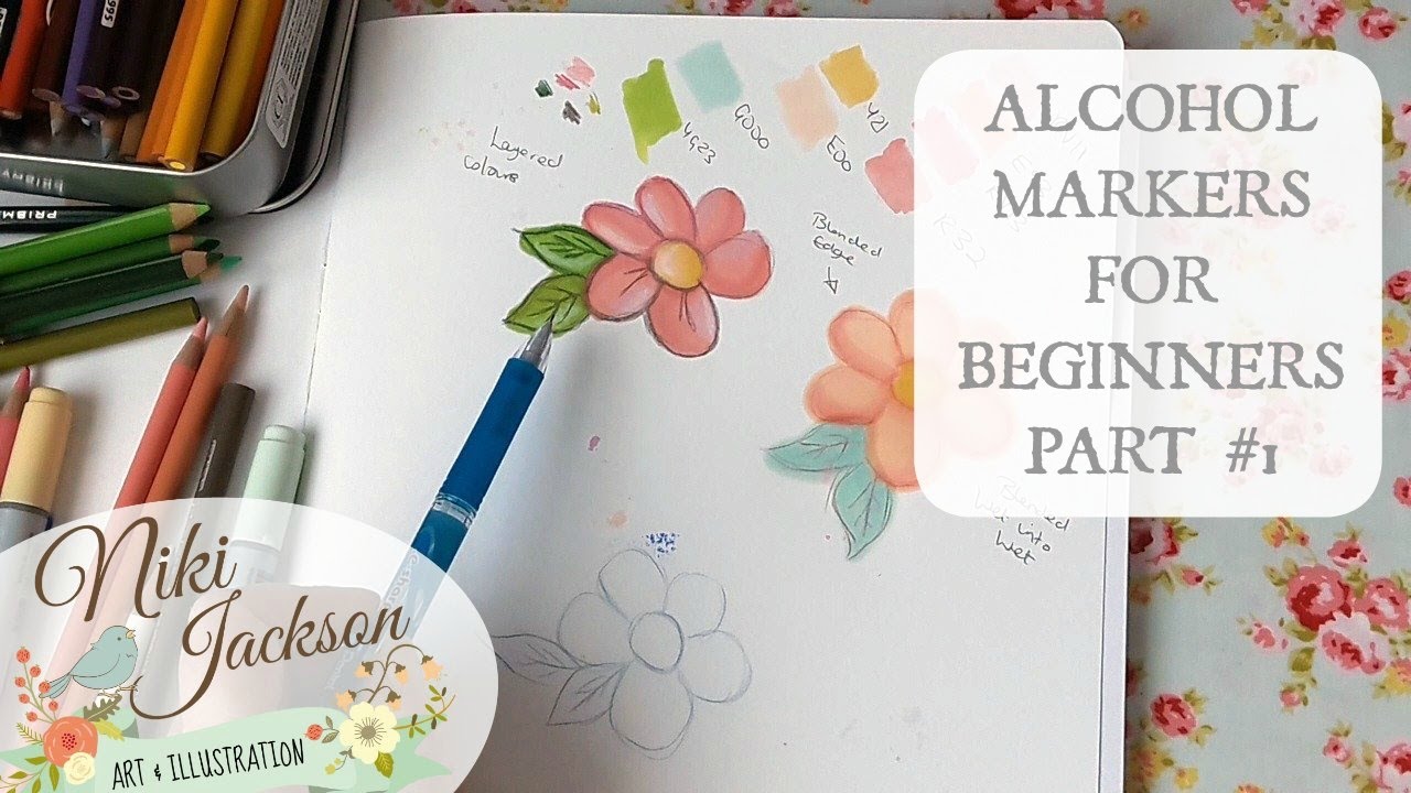 ALCOHOL MARKERS FOR BEGINNERS PART 1 Niki Jackson Art YouTube