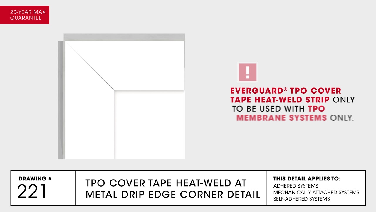 TPO Cover Tape HeatWeld at Metal Drip Edge Corner TPO Commercial Roofing GAF Drawing 221