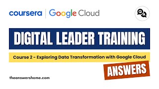 Exploring Data Transformation with Google Cloud Coursera Answers || theanswershome