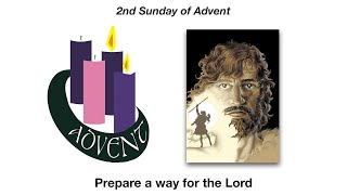 Prepare a way for the Lord.  Homily for the Second Sunday of Advent, Year B.