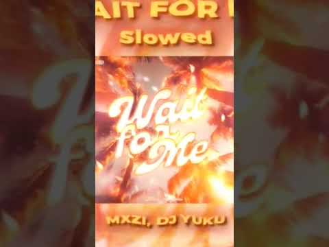 MXZI DJ YUKU WAIT FOR ME SLOWED OFFICIAL VISUALISER Mdmastana1234 Funk 777 
