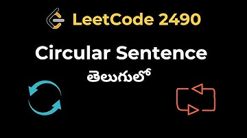 Leetcode 2490. Circular Sentence | Python | తెలుగులో