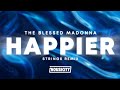 The Blessed Madonna - Happier (STRINGS Techno Remix)