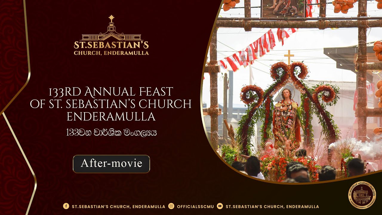 133rd Annual Feast of St. Sebastian's Church, Enderamulla | After Movie 🎥✨