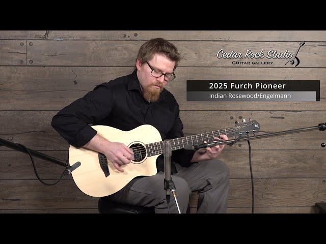 2025 Furch Pioneer (Indian Rosewood/Engelmann) played by Matt 2025 Furch Pioneer (Indian Rosewood/Engelmann) played by Matt