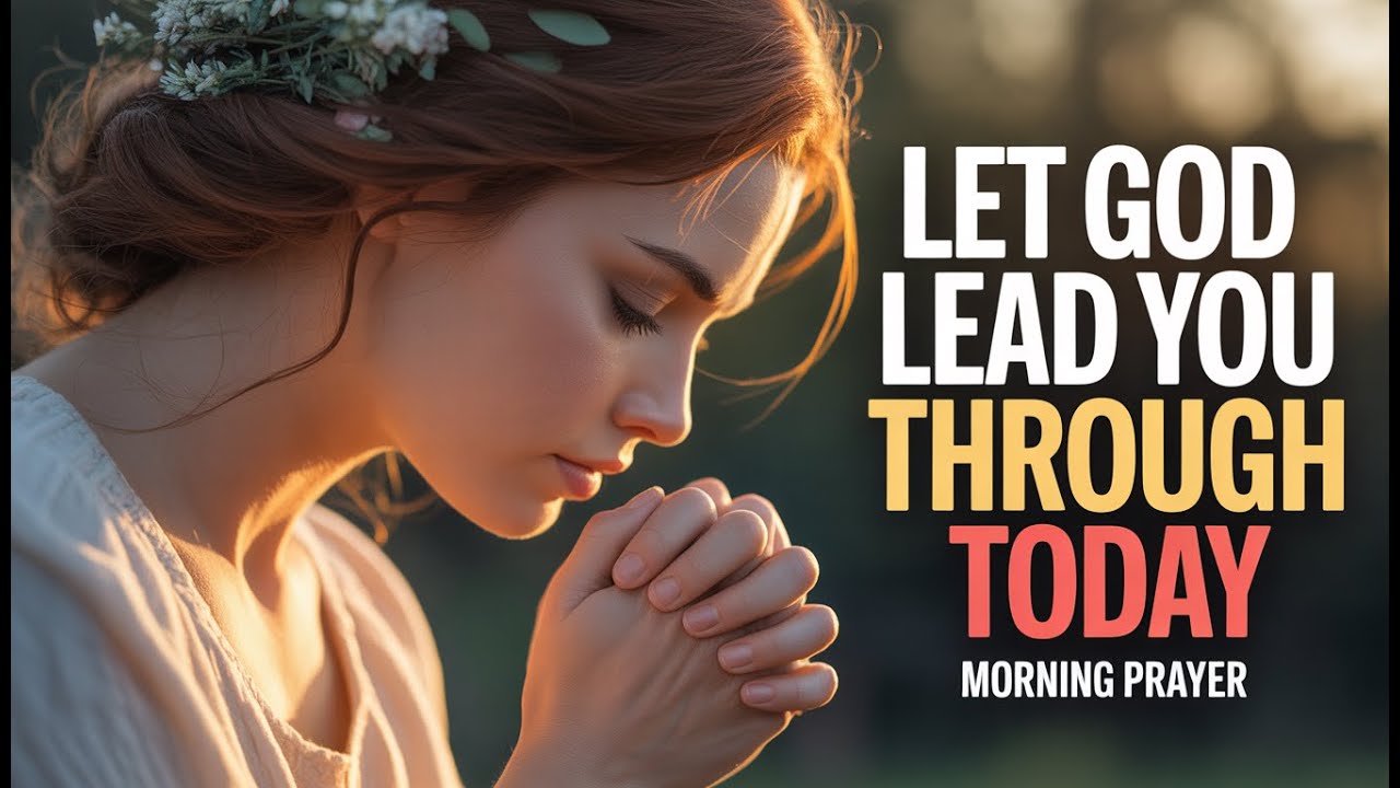 Say This Prayer Every Morning - Watch God Transform Your Day