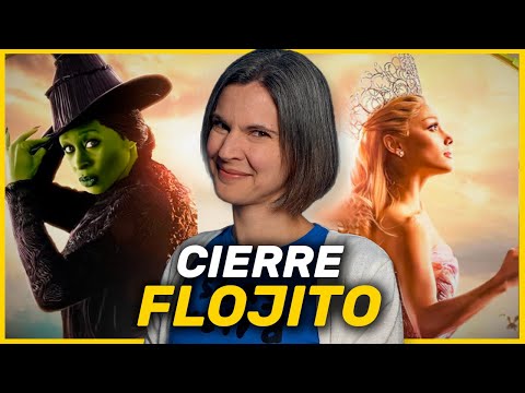 Wicked For Good Lo Bueno Lo Malo Y Lo Que Arruinó La Secuela 