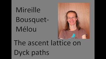 The ascent lattice on Dyck paths by Mireille Bousquet-Mélou