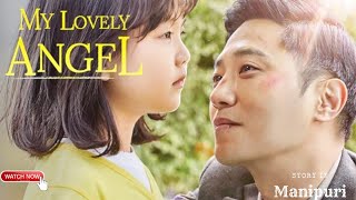 My Lovely Angel 2021 Drama Explained In Manipuri Movie Explain Manipuri Film Explain Movie Explained