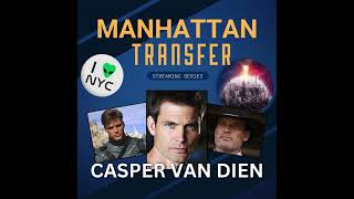 Meet the Manhattan Transfer cast - Casper Van Dien #film #scifi
