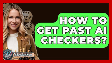 How To Get Past AI Checkers? - The Board Game Xpert
