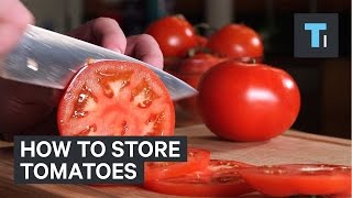 How to store tomatoes
