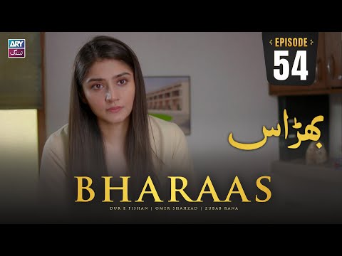Bharaas Episode 54